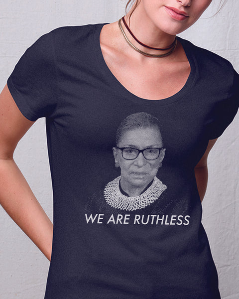 We Are Ruthless - Women's T Shirt