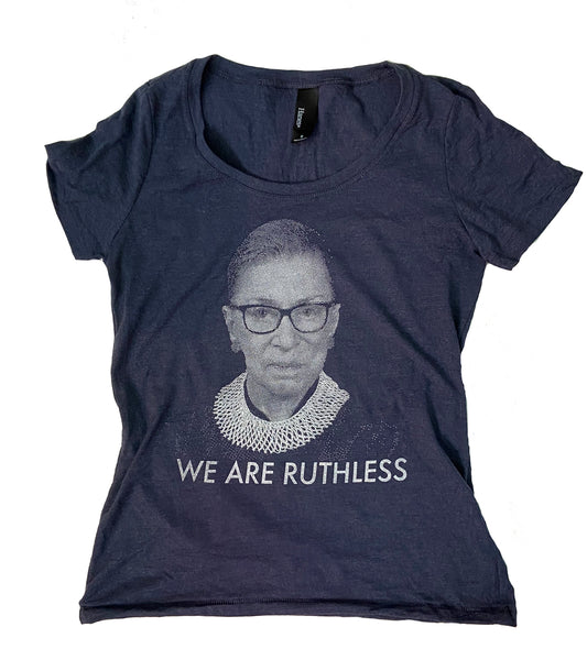We Are Ruthless - Womens cut